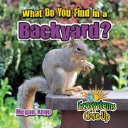 What do you find in a backyard? cover image