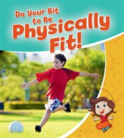 Do your bit to be physically fit! cover image