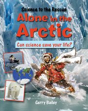 Alone in the Arctic : can science save your life? cover image