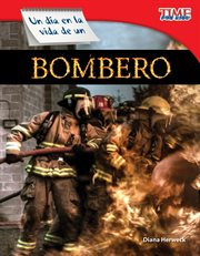 Un d̕a en la vida de un bombero. (A Day in the Life of a Firefighter) (Spanish Version) cover image