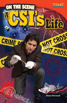 Cover image for On the Scene: A CSI's Life