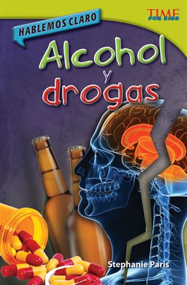 Cover image for Hablemos Claro: Alcohol y Drogas