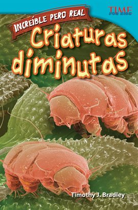 Cover image for Increíble pero Real: Criaturas Diminutas