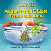 Albert's bigger than big idea cover image