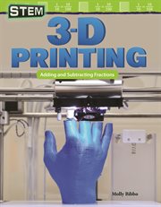 3-d printing. Adding and Subtracting Fractions cover image