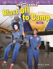 Blast off to camp. Time cover image