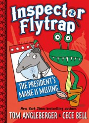 Inspector flytrap in the president's mane is missing cover image