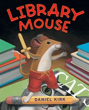 Library mouse. A world to explore cover image