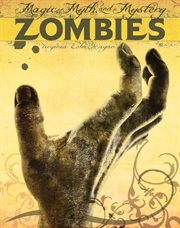 Zombies : magic, myth, and mystery cover image
