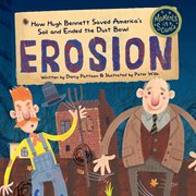 Erosion : how Hugh Bennett saved America's soil and ended the Dust Bowl cover image