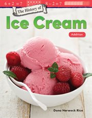 The history of ice cream : addition cover image