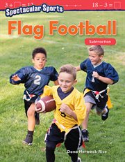 Spectacular Sports : Flag Football: Subtraction cover image