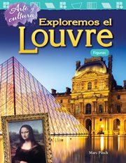 Arte y Cultura : Exploremos el Louvre: Figuras (Art and Culture: Exploring the Louvre: Shapes) cover image