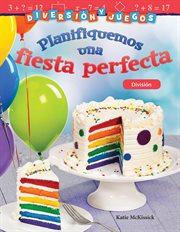 Diversion y Juegos : Planifiquemos una Fiesta Perfecta - División cover image