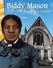 Biddy Mason : becoming a leader cover image