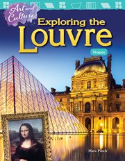Art and Culture : Exploring the Louvre: Shapes cover image