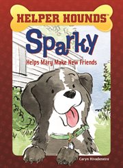 Sparky helps Mary make friends cover image