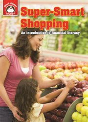 Super-smart shopping : an introduction to financial literacy cover image
