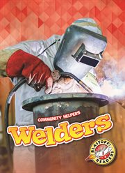Welders : Community Helpers cover image