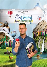 Kirk Cameron Presents: The Homeschool Awakening cover image