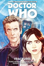 Doctor Who : the Twelfth Doctor Vol. Issue 6-10 cover image