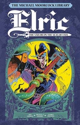 Cover image for Michael Moorcock Library - Elric Vol. 2 - The Sailor on the Seas of Fate