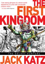 The first kingdom. [Volume 2], The galaxy hunters cover image