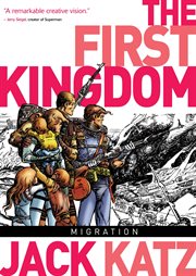 The first kingdom. Volume 4, Migration cover image