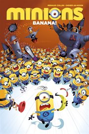 Minions. Volume 1, issue 1-2. Banana! cover image