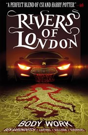 Rivers of london: body work, volume 1. Issue 1-5 cover image