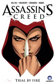 Assassin's Creed Volume 1 - Trial by Fire. Issue 1-5 cover image