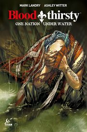 Bloodthirsty : one nation under water. Issue 2, Bloodlust cover image