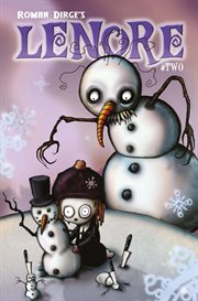 Roman Dirge's Lenore : noogies, collecting "Lenore" issues 1-4. Volume 1, issue 2 cover image