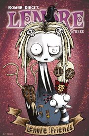 Roman Dirge's Lenore : noogies, collecting "Lenore" issues 1-4. Volume 1, issue 3 cover image