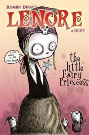 Roman Dirge's Lenore : noogies, collecting "Lenore" issues 1-4. Volume 1, issue 8 cover image