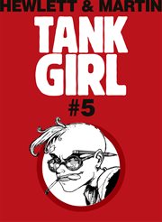 Classic Tank Girl #5. Issue 5 cover image