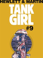 Classic Tank Girl #9. Issue 9 cover image