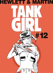 Classic Tank Girl #12. Issue 12 cover image