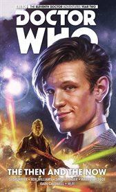Doctor Who, the eleventh doctor. Issue 2.1-2.5, The then and the now cover image