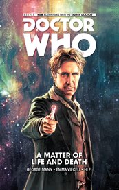 Doctor Who : the eighth doctor. Issue 1-5, A matter of life and death cover image