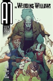 A1: the weirding willows. Issue 5 cover image