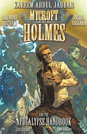 Mycroft holmes and the apocalypse handbook, volume 1. Issue 1-5 cover image