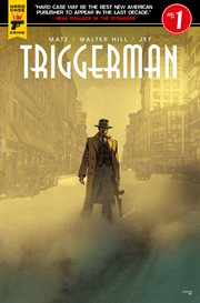 Walter Hill's Triggerman, Issue 1 cover image