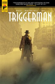 Walter Hill's Triggerman, Issue 1. Volume WALTER HILL'S TRIGGERMAN VOL. 1 cover image
