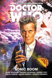 Doctor Who, the twelfth doctor adventures, year two. Issue 2.5-2.15, Sonic boom cover image