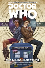 Doctor Who : the Eleventh Doctor. Issue 2.11-2.15, The malignant truth cover image