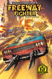 Freeway fighter. Issue 1-4 cover image