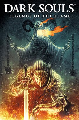 Cover image for Dark Souls: Legends of the Flame Vol. 1