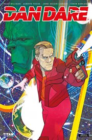 Dan dare: pilot of the future: he who dares part 1. Issue 1 cover image