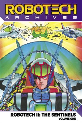 Cover image for Robotech Archives: Sentinels Vol. 1